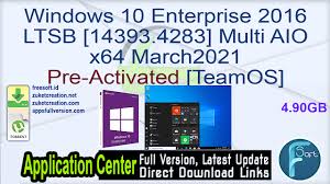 Click yes, if prompted for administrator privileges. Windows 10 Enterprise 2016 Ltsb 14393 4283 Multi Aio X64 March2021 Pre Activated Teamos