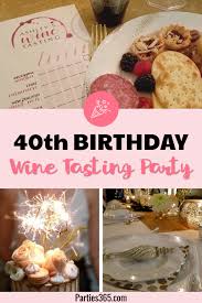 Having a house party for your 40 th is very popular and if it's done correctly can be a great success and can be such a good intimate party. 40th Birthday Wine Tasting Party Printable Wine Card Parties365