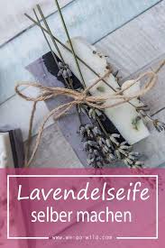So Einfach Wird Lavendelseife Selbst Gemacht We Go Wild Der 1 Fitness Blog Fur Frauen Und Gesunde Ernahrung Lavendelseife Seife Lavendel