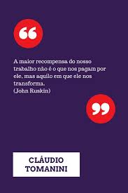 Frases Motivacionais Frases Motivacionais No Trabalho Frases Pensador Claudio T Frases Motivacao Trabalho Frases Inspiracionais Frase Motivacional Trabalho