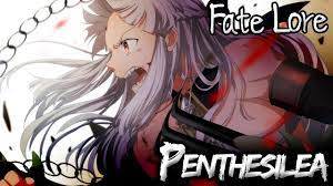 Fate Lore - The Tale of Penthesilea - YouTube