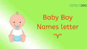 We may earn commission on some of the items you. Baby Boy Names Starting With The Letter Y
