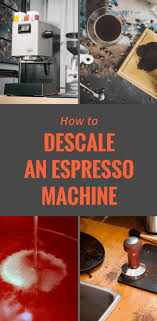 To perform this ordinary operation (although we don't always pay due attention to it) in the maintenance of our coffee machine, you need to buy a. How To Descale An Espresso Machine Cleaning And Decalcifying Tips