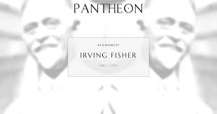 Irving Fisher Biography