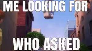 Me Looking For Who Asked Youtube