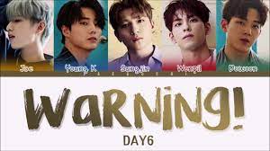 The band consists of five members: Day6 ë°ì´ì‹ìŠ¤ Warning Color Coded Lyrics Eng Rom Han Youtube