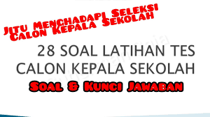Download soal dan jawaban tes substansi cakep lp2ks. 28 Soal Latihan Dan Jawaban Tes Calon Kepala Sekolah Youtube