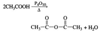 It is a powerful drying and dehydrating agent. What Happens When Ethanoic Acid Is Heated With P4o10 From Chemistry Aldehydes Ketones And Carboxylic Acids Class 12 Haryana Board English Medium
