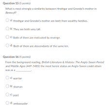 Complete the summary by choosing the three answer choices that contain the most imporant ideas in the passage. Solved Question 13 5 Points Which Of The Following Inferences About Hrothgar Is Best Supported By The Following Passage Paragraph 1 Grendel Course Hero