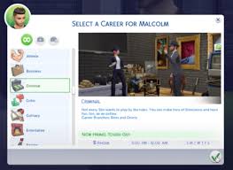 There are a bunch of careers in the sims 4, especially when you have all of the dlc content installed in your game. Your Guide To The Sims 4 Criminal Career Snootysims