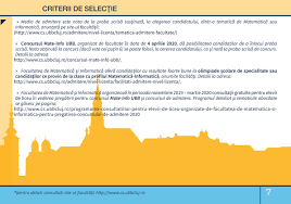 Ca urmare, ne dorim sa organizam examen de admitere in iulie 2021 si in acest context vom face efortul de a organiza si concursul mate info ubb pentru a oferi candidatilor o sansa de a isi verifica cunostintele (fara facilitatea de a folosi nota in locul examenului de admitere). Babes Bolyai University Brosura Admitere Licenta Ro 2020 PaginÄƒ 10 11 Created With Publitas Com