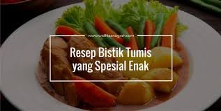 Maybe you would like to learn more about one of these? Resep Bistik Tumis Yang Spesial Enak Widhiaanugrah Com