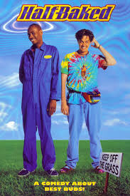 Because I Watched This So Much I Learned Every Line Word For Word Full Movies Online Free Stoner Movie Half Baked Movie
