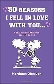 50 Reasons I Fell In Love With You A Fill In The Blank Book From Me To You Olaniyan Marshaun Mamdouh Nada 97817 In 2020 Blank Book I Fall In Love Book Club Books