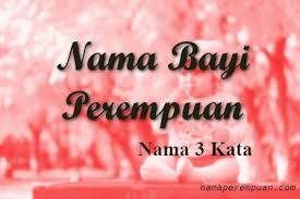 Tips memberi nama bayi dalam bahasa arab. Nama Bayi Perempuan 3 Kata Terbaru Detiklife