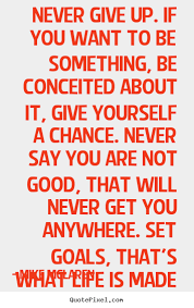 Quotes About Life Never Give Up 61 Quotes