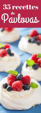 35 Recettes De Pavlovas Pavlova Recette Dessert Facile Et Original