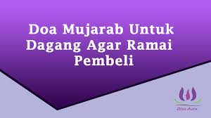 Doa Mujarab Untuk Dagang Agar Ramai Pembeli By Doa Rezeki Medium