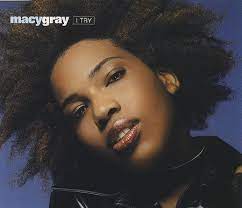 I Try By Macy Gray 1999 Macy Gray Black Female Singers One Hit Wonder