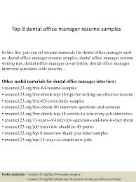 Professional summary experienced office manager with five years of experience in diverse front office and clinical environments. Top 8 Dental Office Manager Resume Samples