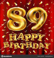 Biglietti Auguri Per 89 Anni Cerca Con Google Happy Birthday Einladung Geburtstag Geburtstagsideen