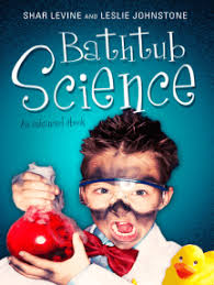 Bathtub Science by Shar Levine, Leslie Johnstone (Ebook)
