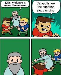 Violence Is Never The Answer Know Your Meme