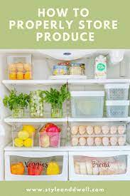 Have You Ever Wondered What The In S And Out S Are Of Storing All Of Your Fresh Produce We Ll Show You How Plus Or Best Organized Fridge Tips And Tricks Or