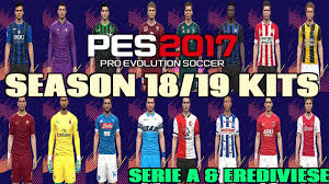 Deixa o seu like e compartilha os. Pes 2017 Season 18 19 Kits Serie A Erediviese Preview Installation By Tr