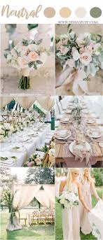 Wedding Color Trends 2021 45 Neutral Spring Wedding Color Ideas Neutral Wedding Colors Summer Wedding Colors Spring Wedding Colors