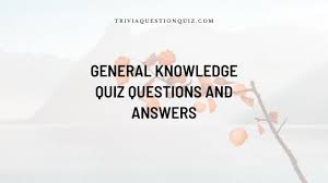 Read on for some hilarious trivia questions that will make your brain and your funny bone work overtime. 100 General Knowledge Quiz Questions And Answers Trivia Qq