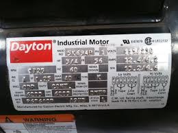 When you need it fast, the dayton brand delivers. I Have A Dayton Industrial Motor Model 5k694p Has Does Not Have A Power Cable I Would Like To Attached A Power Cord