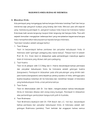 Pada mulanyaa agama ini dibawa oleh pengaruh gologan pedagang banyak pengaruh kepercayaan hindubuddha digunakan dalam masyarakat melayu, contohnya dalam bahasa, adat istiadat,kepercayaan dan. Masuknya Hindu Budha Ke Indonesia A