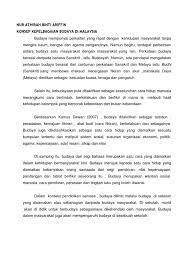 Keunikan seni budaya di malaysia seperti makyung, tarian singa, tarian kathak, tarian bhangra, wayang kulit, batik serta songket perlu dipertahan. Konsep Kepelbagaian Budaya Di Malaysia