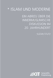Welche haltung nehmen das judentum, die christenheit und der islam in der frage der unsterblichkeit der seele ein? Islam Und Moderne 3 Das Verhaltnis Von Islam Und Moderne Aus Muslimischer Sicht Kit Scientific Publishing