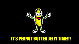 Peanut Butter Jelly Time Peanut Butter Jelly Time Peanut Butter Jelly Peanut Butter