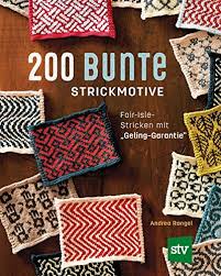 Gestrickte zweifarbige strickmuster, muster unddie beschreibung, die höher war, kann auf fast jedes produkt angewendet werden, insbesondere wenn eine feste bindung erforderlich ist. 200 Bunte Strickmotive Fair Isle Stricken Mit Geling Garantie Amazon De Rangel Andrea Schon Nina Bucher