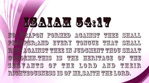 No weapon formed against me shall prosper meme. Isaiah 54 17 No Weapon Shall Prosper Against You Youtube
