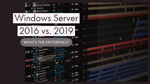 Comparison Of Windows Server 2016 Vs 2019 Whats The