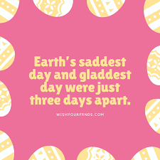 Easter Sunday Quotes In 2020 Easter Bible Quotes Easter Quotes Easter Quotes Funny