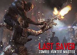 Last Saver Zombie Hunter Master Vip Mod Download Apk Zombie Hunter Hunter Master