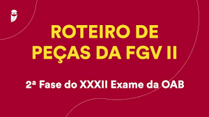Fases do calendário da oab 2021 Roteiro De Pecas Da Fgv Ii Direito Do Trabalho Com A Profa Priscila Ferreira Youtube