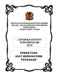 Format membuat susunan laporan pkl yang benar. Muka Depan Buku Laporan Aktiviti Ko