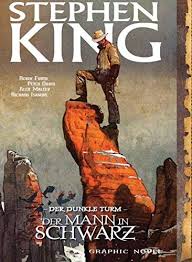 Fantasyhorror nach stephen kings vorlage. Stephen Kings Der Dunkle Turm Bd 10 Der Mann In Schwarz King Stephen David Peter Furth Robin Maleev Alex Isanove Richard Amazon De Bucher