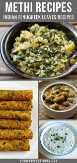 Are You Looking For An Alternative To Kale Or Spinach In Your Diet Try Cooking With Fenugreek Leaves These Rese In 2020 Methi Recipes Fenugreek Leaves Recipe Recipes