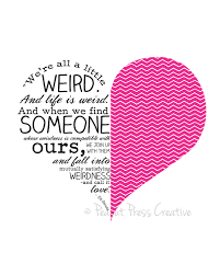When we find someone with weirdness that is compatible with ours, we team up and call it love.. Doctor Seuss Quotes About Love Quotesgram