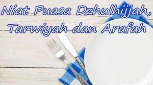 Puasa sunah arafah dan tarwiyah yang diawali dengan membaca niat bacaan puasa arafah dan doa niat puasa tarwiyah sangat dianjurkan bagi umat muslim. Puasa Dzulhijjah 2021 Ramadhan Niat Dan Keutamaan Puasa Tarwiyah Pada 8 Dzulhijjah Sebelum Idul Adha Umat Islam Dianjurkan Untuk Berpuasa Selama 10 Hari Karirjet Information