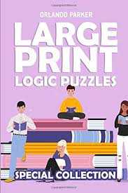 Each booklet of printable sudoku contains eight puzzles, instructions, hints and answers. Amazon Com Large Print Logic Puzzles Tairupeinto Puzzles Brainteaser Puzzles For Adults 9781793051233 Parker Orlando Books