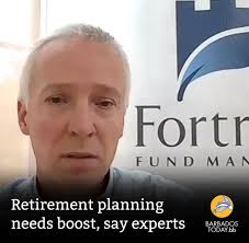 Concerns have been raised about the need to improve retirement planning and  financial literacy in Barbados, wealth managers have warned. Peter Arender,  Chief Executive and Chief Investment Officer of Fortress Fund Managers