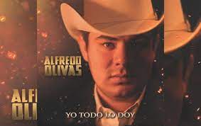 Find alfredito olivas tour dates and concerts in your city. Yo Todo Lo Doy Es Lo Mas Nuevo De Alfredo Olivas Letra Soy Grupero